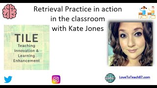 Retrieval Practice In Action In The Classroom by Kate Jones [upl. by Wanda154]