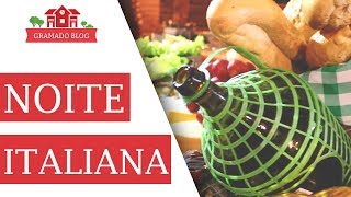 NOITE ITALIANA  GramadoBlog [upl. by Akenaj]