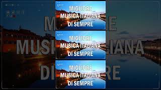 Canzoni più belle italiane  Le 40 migliori canzoni italiane più belle di sempre  italian music [upl. by Romola]