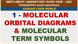 MOLECULAR ORBITAL DIAGRAMS TERM SYMBOLS for molecules represent the electronic states of molecules [upl. by Nitsirc571]