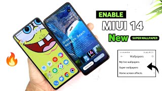 Enable New MIUI 14 Super Wallpaper Xiaomi amp Poco Phones  MIUI 14 Super Wallpaper [upl. by Ellirpa]