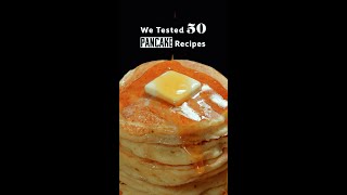 We Tested 50 Pancake Recipes Heres The Best One [upl. by Geibel]