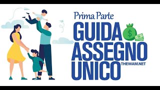 ASSEGNO UNICO FIGLI Requisiti e Tabella Importi Guida pt 1 [upl. by Sara472]