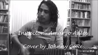 Inspector  Amargo Adiós  Cover [upl. by Htaras612]