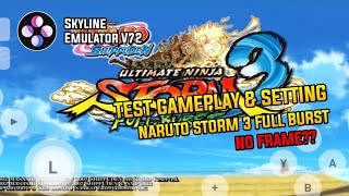 Skyline Emulator V72  Setting  Test Gameplay NARUTO STORM 3  Skyline Emulator [upl. by Cosma]