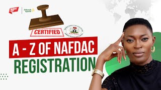 Comprehensive Guide to NAFDAC Registration Everything You Need To Know [upl. by Anigroeg]