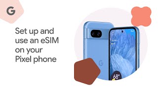 Set up and use an eSIM on your Pixel phone [upl. by Jo-Ann]