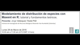 Hangout 5 Parte I Modelamiento de distribución de especies con Maxent en R tutorial y funda [upl. by Meredeth]