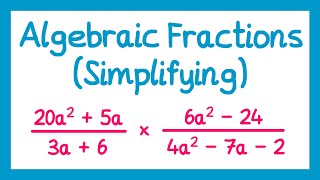 Algebraic Fractions Simplifying  GCSE Higher Maths [upl. by Remo]