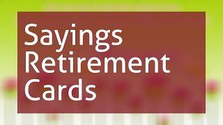 Sayings For Retirement Cards [upl. by Iggy]