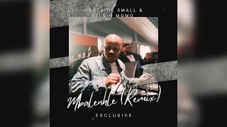 Mbalenhle  Remix  Kabza De Small amp Kelvin Momo [upl. by Bainbrudge71]