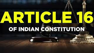 POLITYARTICLE 16 OF INDIAN CONSTITUTION [upl. by Krug]