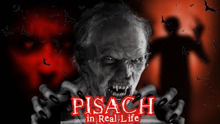 Real Horror Story Of A Human Eater  Story Of A Vampire पिसाच [upl. by Eyssej]