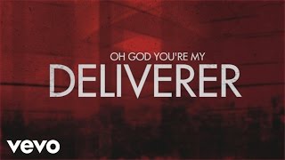 Matt Maher  Deliverer Lyric Video [upl. by Odarnoc424]