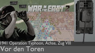 War in the East 2 Vor den Toren 1941 Operation Typhoon Zug 08 Lets Play Deutsch [upl. by Buote]