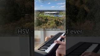 „HSV Forever“ Piano Cover nurderhsv abschlach volksparkstadion hamburgersv [upl. by Rozamond]