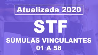 ✅ SÚMULAS VINCULANTES STF ✅ SÚMULAS VINCULANTES DO STF ✅ ATUALIZADAS 2020 [upl. by Llenral808]