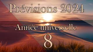 Prévisions 2024 Année universelle 8 [upl. by Itsuj121]