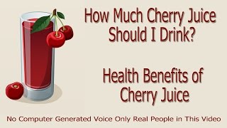 Cherry Juice Benefits  How Much Cherry Juice Should I Drink [upl. by Aicelet]