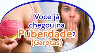 👙 Você Já Chegou Na Puberdade Garotas 👙 [upl. by Tiffa]