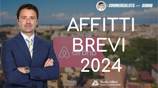 Affitti Brevi 2024 ecco le novità fiscali [upl. by Kipper]