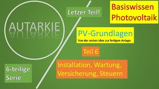 Photovoltaik Grundlagen Teil 6  Autarkie  Folge 42 [upl. by Akilaz]