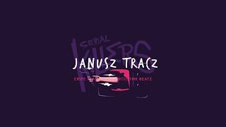 Eripe  Janusz Tracz feat Sarius prod TMK Beatz [upl. by Iror]