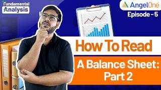 Episode 5 How to read a companys balance sheet  Part 2  Fundamental Analysis  Angel One [upl. by Bonnee598]