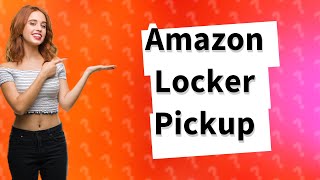 How do I take Amazon locker [upl. by Ridley]