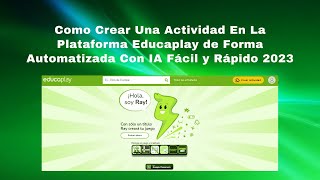 🚀🎉📚¡Crea Actividades Interactivas en Educaplay Rápido y Fácil con IA en 2025 Descubre Cómo Aquí ✨🤖🔥 [upl. by Lechar25]