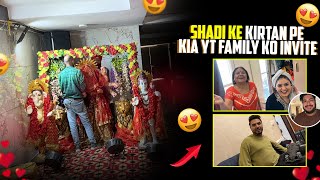 Shaadi ke kirtan pe kia poori youtube family ko invite😍 [upl. by Hako]