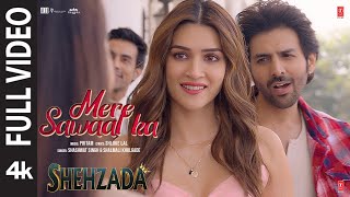 Mere Sawaal Ka Full Video Shehzada  Kartik Kriti  Shashwat Shalmali Pritam Shloke LBhushan K [upl. by Alarise]