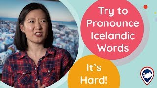 How to Pronounce Icelandic Places Language Challenge [upl. by Deraj]