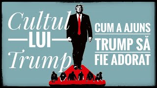 Cultul lui Trump [upl. by Cila941]