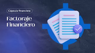 Hablemos del Factoraje Financiero [upl. by Anoi]