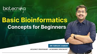 Basic Bioinformatics Concepts For Beginners  Learn From The Expert [upl. by Zubkoff442]