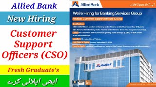 Allied Bank Hiring Fresh Graduates For Customer Support Officers CSOs From All Over Pakistan 2024 [upl. by Aehsila805]