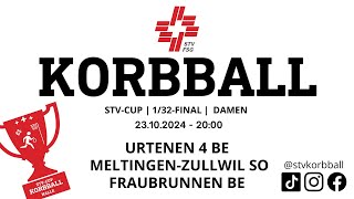 23102024  2000  Korbball Damen STVCUP 132Final  Urtenen VS MeltingenZullwil VS Fraubrunnen [upl. by Asyram]