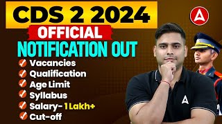 CDS 2 2024 Notification Out  CDS 2 2024 Age Limit Syllabus Salary Qualification  Full Details [upl. by Oiznun]