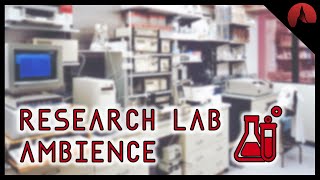 Research Lab Ambience 🧪  ASMR  Background lab sounds to focus on coding working amp studying [upl. by Cai186]