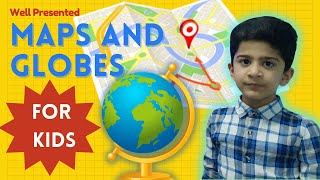 Globes and Maps for Kids  Maps vs Globes Presentation on difference between Maps and Globes [upl. by Bred]