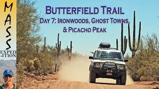 Butterfield Trail Ironwoods Ghost Towns amp Picacho Peak  Day 7 4K [upl. by Ettenwahs]