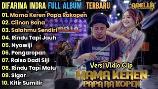 Mama Keren Papa Rakopen  Difarina Indra Full Album terbaru  Dangdut Koplo Adella Terbaru 2024 [upl. by Judson]