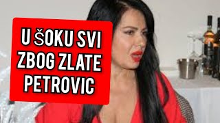 ZLATA PETROVIC PREKINULA SVE UPRAVO JAVLJENO OVO [upl. by Neyrb]