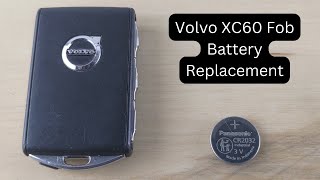 How To Replace or Change Volvo XC60 Remote Key Fob Battery 2018  2021 [upl. by Kennith]