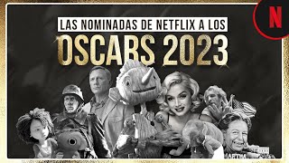 Las películas de Netflix nominadas a los Oscars 2023 [upl. by Onairda437]