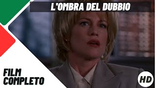 Lombra del dubbio  Thriller  HD  Film completo in italiano [upl. by Sucramed]