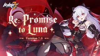 v70 Re Promise to Luna Trailer — Honkai Impact 3rd [upl. by Rebecka768]