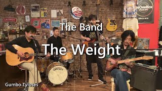 The Band  The Weight  ガンボチローズ・カバー [upl. by Otrebtuc]