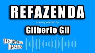 Gilberto Gil  Refazenda Versão Karaokê [upl. by Jahdiel]